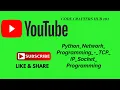 Python Network Programming TCP IP Socket Programming