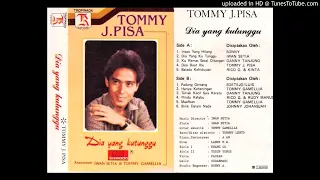 Download Tommy J Pisa - Dia Yang Kutunggu MP3