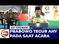 Lagu AHY Tertunduk! Prabowo Tegur AHY di Hadapan Publik