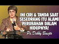 Download Lagu INI CIRI DAN TANDA SAAT SESEORANG MENGALAMI PERUBAHAN DALAM HIDUPNYA | PDT. DEBBY BASJIR