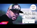 Muslim   Mama Official Audio 2018 مسلم ماما