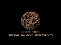 Sunken Roots - Bukang Liwayway ( Lyric Video )