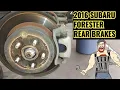 2014 - 2018 SUBARU FORESTER 2 5L REAR BRAKES TUTORIAL REAR PADS ROTORS 2014 2015 2016 2017