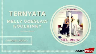 melly goeslaw feat koolkinky ternyata official audio