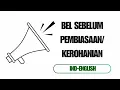 Bel sekolah 2 bahasa indo-english : 5 menit sebelum pembiasaan
