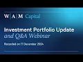 WAM Capital Investment Portfolio Update and Q A Webinar