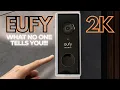 EUFY 2K WIRELESS DOORBELL - Don t Buy Before Watching