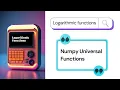 Logarithm functions Numpy Universal functions