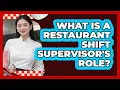 What Is A Restaurant Shift Supervisor s Role