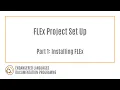 FLEx Project Creation Part 1 Installing FLEx