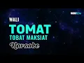 Wali Tobat Maksiat (TOMAT) Karaoke Pop religi