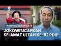 Download Lagu 🔴 LIVE: Jokowi Ucapkan Selamat Ulang Tahun ke-52 PDIP Meski Sudah Dipecat Dari Partai Banteng