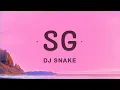 Download Lagu DJ Snake, LISA - SG (Lyrics) ft. Ozuna, Megan Thee Stallion