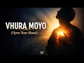 Lagu Vhura Moyo (Open your heart to the Lord) Lyrics