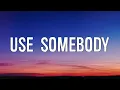 Kings Of Leon - Use Somebody (Lyrics)