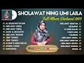 Download Lagu SHOLAWAT FULL ALBUM NING UMI LAILA TERBARU 2023 | AL QOLBU MUTAYYAM | SHOLAWAT VIRAL 2023 |