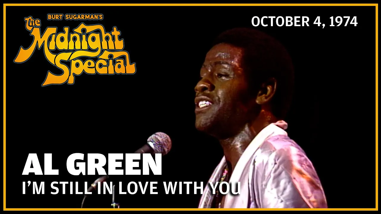 I'm Still in Love With You - Al Green | The Midnight Special