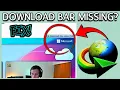 IDM Download Bar Not Showing FIX