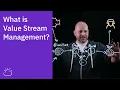 What is Value Stream Management