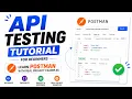 Postman API Testing Tutorial for Beginners to Advanced Complete Course with Projects
