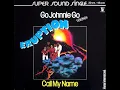 Go Johnnie Go (Keep On Walking, John B.) (Long Version) - Eruption