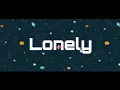 Alan Walker \u0026 Steve Aoki - Lonely (Feat. Isak \u0026 Omar Noir)