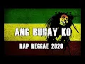 ANG BUHAY KO REGGAE MIX 2020 DJ JHANZKIE REGGAE TRAP MIX