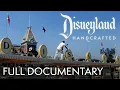 Lagu Disneyland Handcrafted | Full Documentary