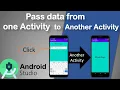 How to pass data from One Activity to Another Activity in Android Studio