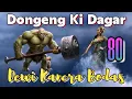 Download Lagu Dongeng Sunda Dewi Kancra Bodas Episode 80