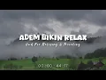 Download Lagu Adem Bikin Relax - Slow Remix Adem - Ikyy Pahlevii Full Album Barat Terbaru 2025🎶