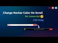 Change Navbar Colour on Scroll With CSS Only Sticky Navbar No Javascript