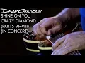 David Gilmour - Shine On You Crazy Diamond (Parts VI–VIII) (In Concert)