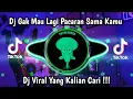 Download Lagu DJ GA MAU LAGI PACARAN SAMA KAMU VIRAL TIKTOK TERBARU 2023