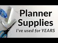 Planner Supplies I Keep Using Year After Year and Why I Love Them
