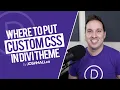 Where to Put Your Custom CSS in Divi 4
