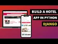 Build a Complete hotel app in Django Including advanced filters booking options