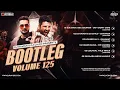 Download Lagu Bootleg Vol. 124 | DJ Ravish \u0026 DJ Chico | Non Stop Bollywood Music | Audio Jukebox