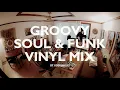 Lagu Groovy Soul \u0026 Funk Vinyl Mix by Koenjiblues [4K]