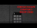 Roblox Cheese Escape Chapter 2 Door Code