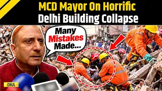 Delhi News: 'Many Mistakes Made...' MCD Mayor After Multi Storey Building Collapse In Satya Niketan