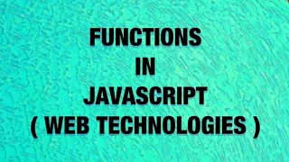 Functions in JavaScript Web Technologies