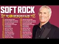 🎵Michael Bolton, Phil Collins, Elton John, Rod Stewart, Eagles 🎶 Best Soft Rock Love Songs 70s 80s