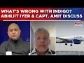 Abhijit Iyer Mitra \u0026 Captain Amit's Big Charge On Indigo; What Went Wrong With Indigo? | Watch