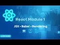 React Module 1 JSX Babel Rendering Explained React Beginners Crash Course