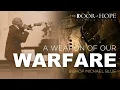 A Weapon of Our Warfare Bishop Michael A Blue 8 30 AM Service