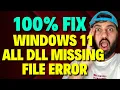 Fix Windows 11 All DLL Missing File Error
