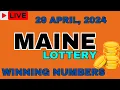Maine Day Lottery Results For - 29 April 2024