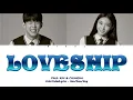 PAUL KIM & CHUNGHA - LOVESHIP [ColorCoded/Han/Rom/Eng]