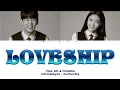 Download Lagu PAUL KIM \u0026 CHUNGHA - LOVESHIP [ColorCoded/Han/Rom/Eng]
